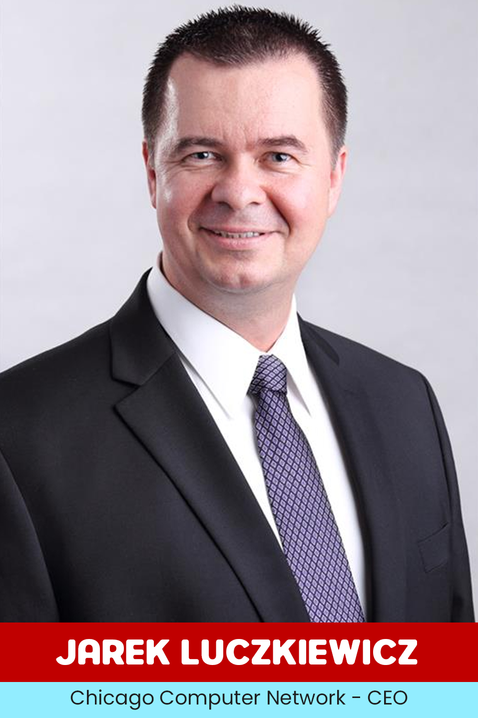 Chicago Computer Network CEO Jarek Luczkiewicz Chicago Computer Network CEO Jarek Luczkiewicz