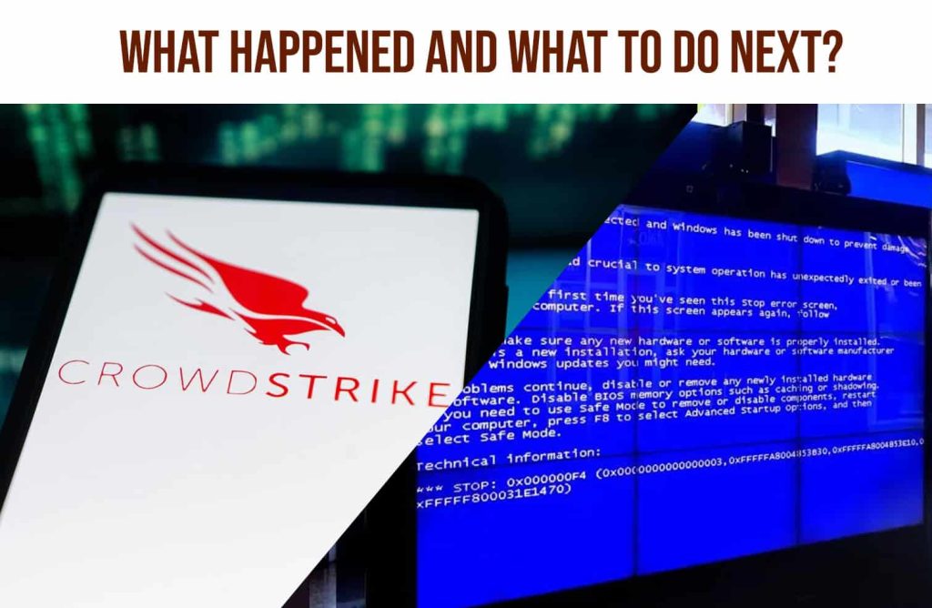 CrowdStrike Faces Global Outage, What Happened And What To Do Next ...